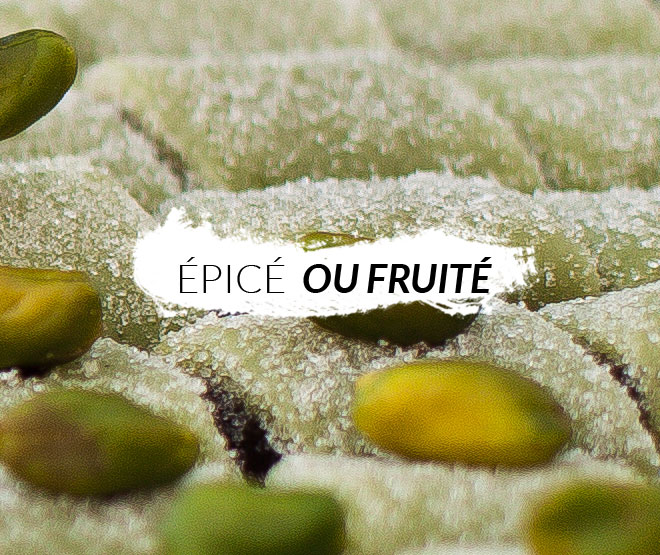 Épicé ou fruité